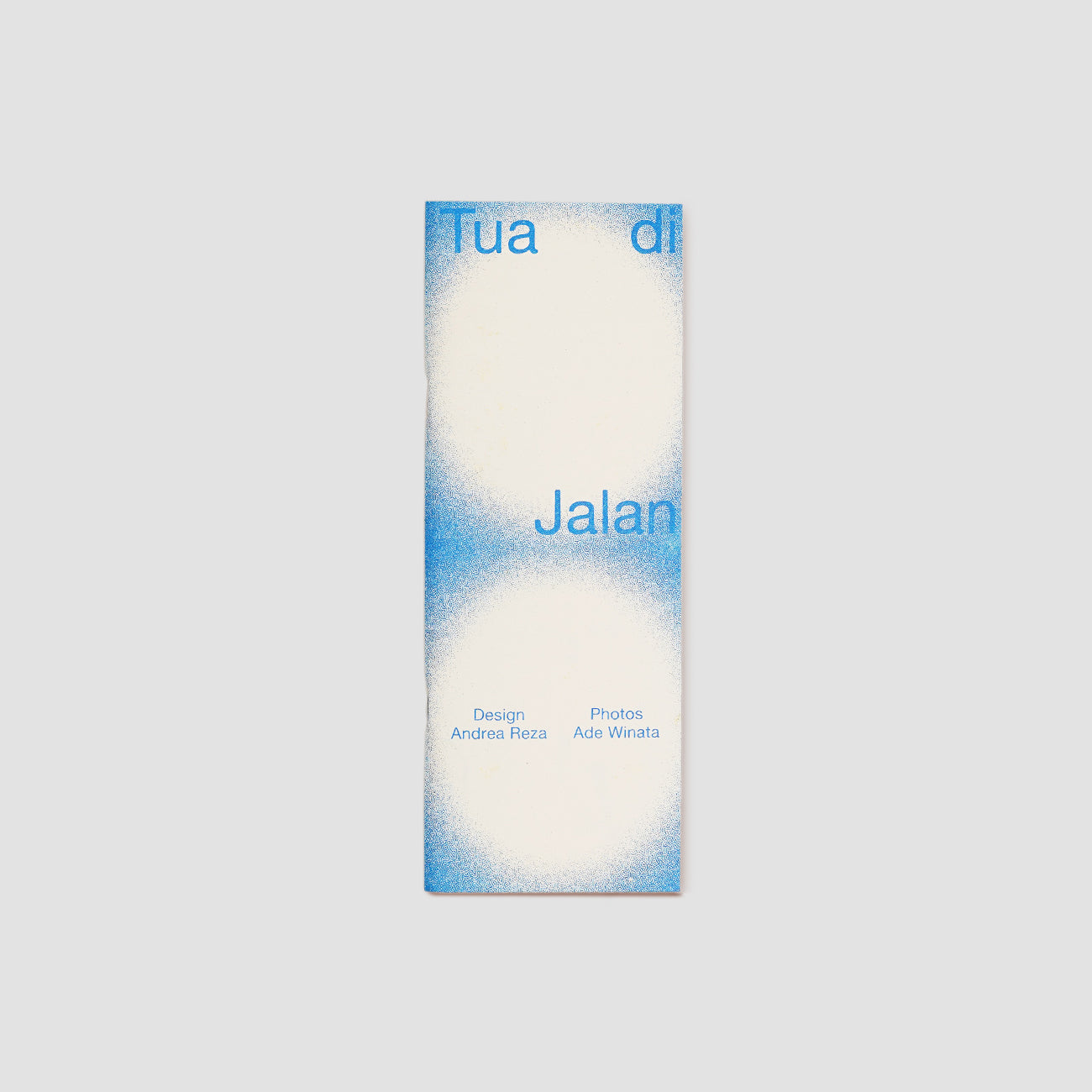 Tua Di Jalan from Andrea Reza & Ade Winata published by Binatang Press